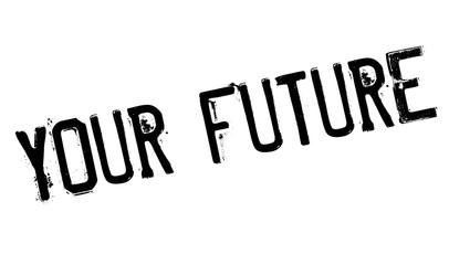 Your Future rubber stamp