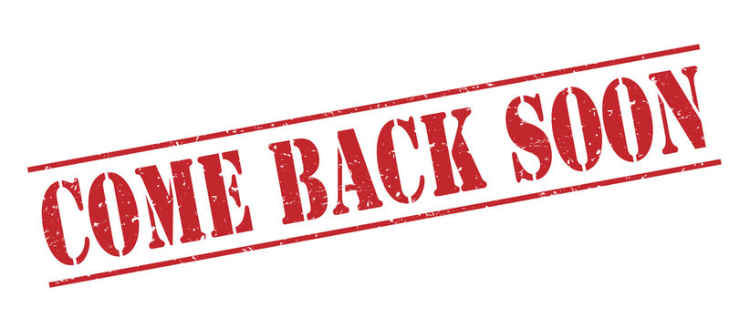 Be Back Soon Images – Browse 2,752 Stock Photos, Vectors, and Video