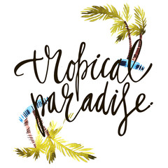 Vintage watercolor summer tropical paradise print with typography design, palm trees and lettering....
