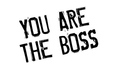 You Are The Boss rubber stamp