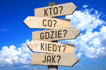 Signpost - questions - "kto?", "co?", "gdzie?", "kiedy?", "jak?" (Polish)/ "who?", "what?", "where?", "when?", "how?" (English) - great for topics like frequently asked questions etc. © PX Media