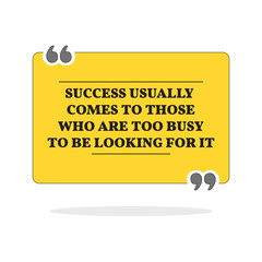 Motivational quote. Isolated over white background