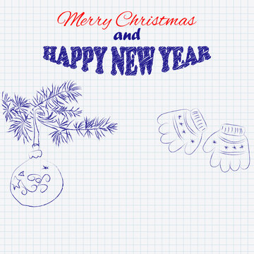 Merry Christmas and Happy New Year doodle sketch mittens, branch with ball on a sheet of cell paper. Vector illustration