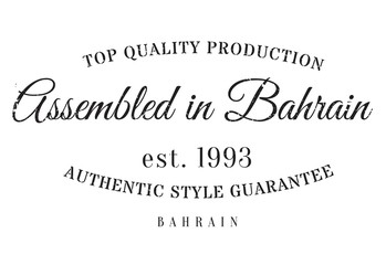 Assembled in Bahrain rubber stamp. Grunge design with dust scratches. Effects can be easily removed for a clean, crisp look. Color is easily changed.