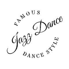 Famous dance style, Jazz dance stamp. Grunge design with dust scratches. Effects can be easily removed for a clean, crisp look. Color is easily changed.