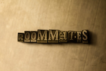 ROOMMATES - close-up of grungy vintage typeset word on metal backdrop. Royalty free stock - 3D rendered stock image.  Can be used for online banner ads and direct mail.