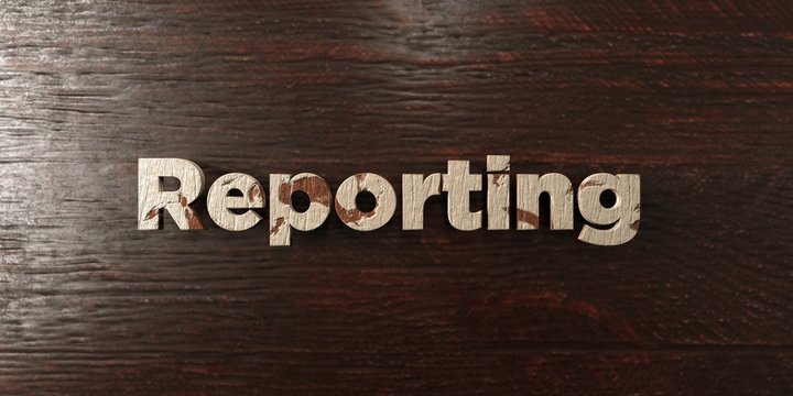 Reporting - grungy wooden headline on Maple  - 3D rendered royalty free stock image. This image can be used for an online website banner ad or a print postcard.