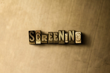 SCREENING - close-up of grungy vintage typeset word on metal backdrop. Royalty free stock - 3D rendered stock image.  Can be used for online banner ads and direct mail.