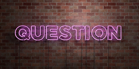 QUESTION - fluorescent Neon tube Sign on brickwork - Front view - 3D rendered royalty free stock picture. Can be used for online banner ads and direct mailers..
