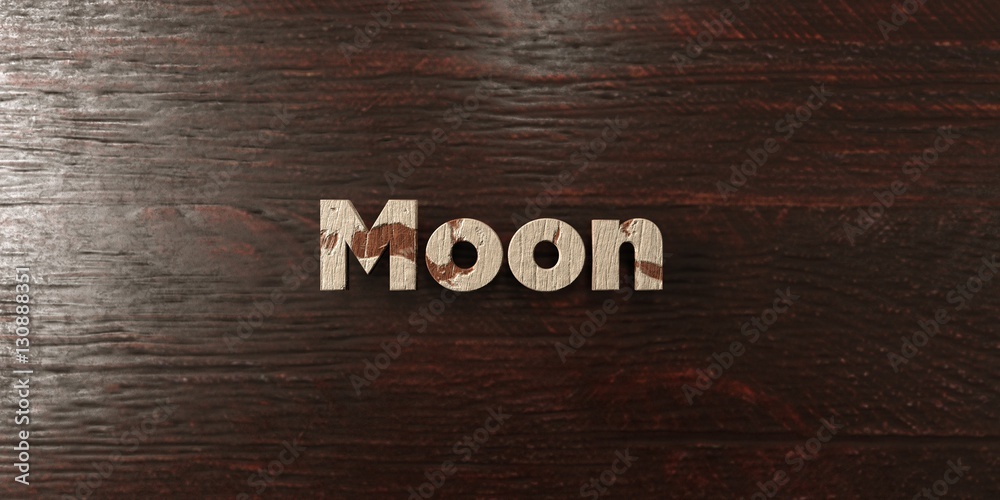Fototapete moon - grungy wooden headline on maple - 3d rendered royalty free stock image. this image can be use