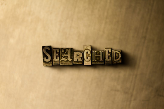 SEARCHED - close-up of grungy vintage typeset word on metal backdrop. Royalty free stock - 3D rendered stock image.  Can be used for online banner ads and direct mail.