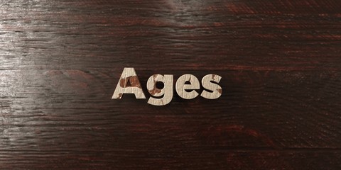 Ages - grungy wooden headline on Maple  - 3D rendered royalty free stock image. This image can be used for an online website banner ad or a print postcard.