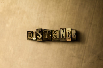 DISTANCE - close-up of grungy vintage typeset word on metal backdrop. Royalty free stock - 3D rendered stock image.  Can be used for online banner ads and direct mail.