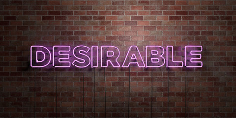 DESIRABLE - fluorescent Neon tube Sign on brickwork - Front view - 3D rendered royalty free stock picture. Can be used for online banner ads and direct mailers..