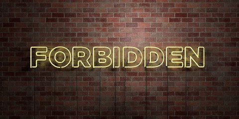 FORBIDDEN - fluorescent Neon tube Sign on brickwork - Front view - 3D rendered royalty free stock picture. Can be used for online banner ads and direct mailers..