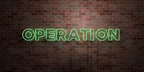 OPERATION - fluorescent Neon tube Sign on brickwork - Front view - 3D rendered royalty free stock picture. Can be used for online banner ads and direct mailers..