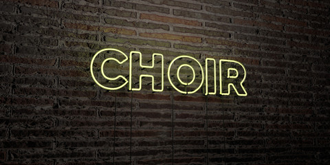 CHOIR -Realistic Neon Sign on Brick Wall background - 3D rendered royalty free stock image. Can be used for online banner ads and direct mailers..