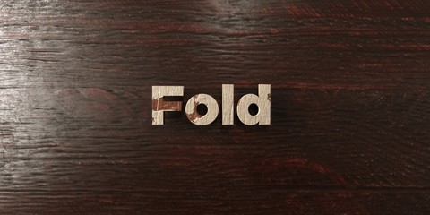 Fold - grungy wooden headline on Maple  - 3D rendered royalty free stock image. This image can be used for an online website banner ad or a print postcard.