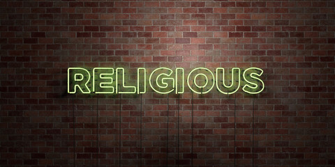 RELIGIOUS - fluorescent Neon tube Sign on brickwork - Front view - 3D rendered royalty free stock picture. Can be used for online banner ads and direct mailers..