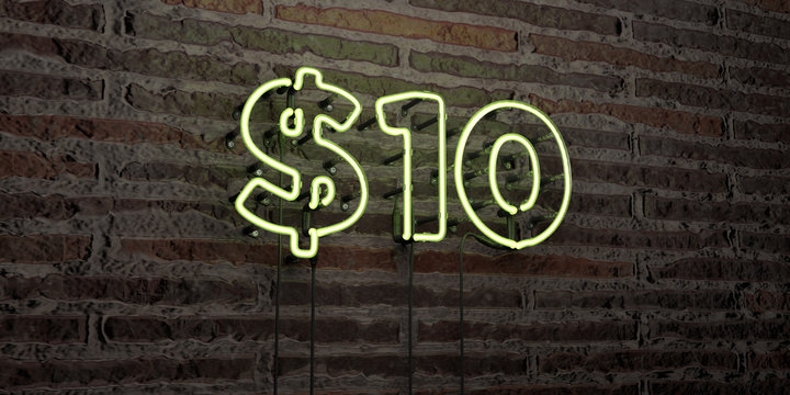 $10 -Realistic Neon Sign on Brick Wall background - 3D rendered royalty free stock image. Can be used for online banner ads and direct mailers..
