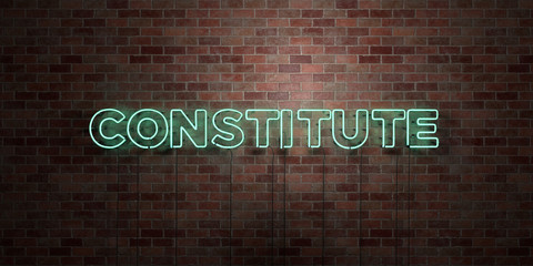 CONSTITUTE - fluorescent Neon tube Sign on brickwork - Front view - 3D rendered royalty free stock picture. Can be used for online banner ads and direct mailers..