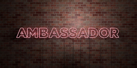 AMBASSADOR - fluorescent Neon tube Sign on brickwork - Front view - 3D rendered royalty free stock picture. Can be used for online banner ads and direct mailers..