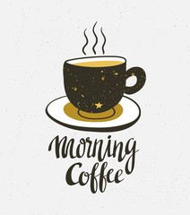 Stylish illustration with cup of coffee. Hipster poster design. Vector background with space elements on the cup and lettering 'Morning coffee'.