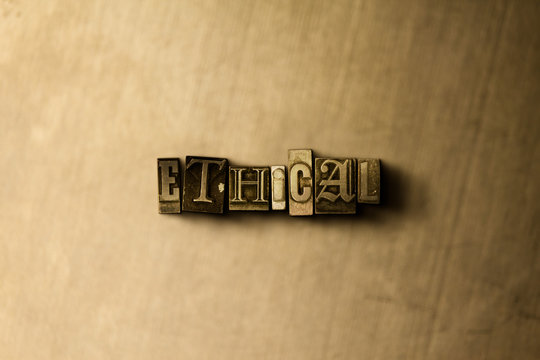 ETHICAL - close-up of grungy vintage typeset word on metal backdrop. Royalty free stock - 3D rendered stock image.  Can be used for online banner ads and direct mail.
