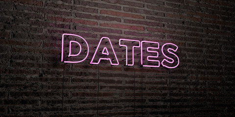DATES -Realistic Neon Sign on Brick Wall background - 3D rendered royalty free stock image. Can be used for online banner ads and direct mailers..