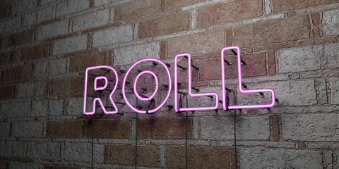 ROLL - Glowing Neon Sign on stonework wall - 3D rendered royalty free stock illustration.  Can be used for online banner ads and direct mailers..