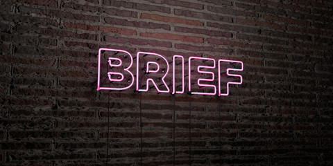 BRIEF -Realistic Neon Sign on Brick Wall background - 3D rendered royalty free stock image. Can be used for online banner ads and direct mailers..