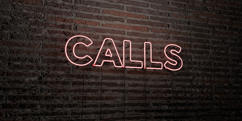 CALLS -Realistic Neon Sign on Brick Wall background - 3D rendered royalty free stock image. Can be used for online banner ads and direct mailers..