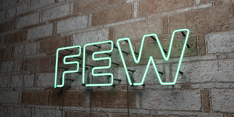 FEW - Glowing Neon Sign on stonework wall - 3D rendered royalty free stock illustration.  Can be used for online banner ads and direct mailers..