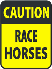 Blank black-yellow caution race horses label sign on white