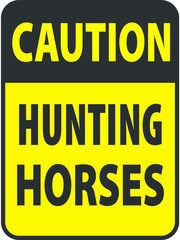 Fototapeta premium Blank black-yellow caution hunting horses label sign on white