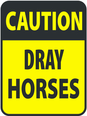 Blank black-yellow caution dray horses label sign on white