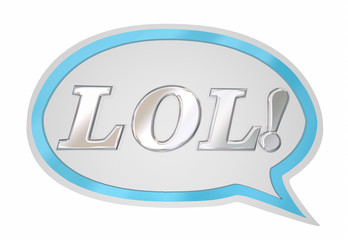 LOL Laughing Out Loud Speech Bubble Cloud 3d Illustration