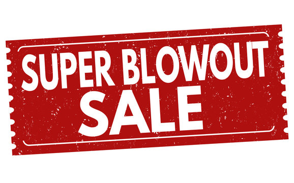Super Blowout Sale sign or stamp