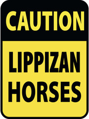 Vertical rectangular black and yellow warning sign of attention, prevention caution lippizan horses. On Board Trailer Sticker Please Pass Carefully Adhesive. Safety Products.