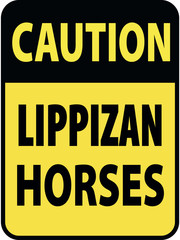 Fototapeta premium Vertical rectangular black and yellow warning sign of attention, prevention caution lippizan horses. On Board Trailer Sticker Please Pass Carefully Adhesive. Safety Products.