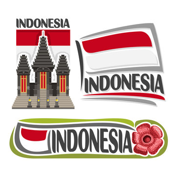 Vector logo Indonesia, 3 isolated images: vertical banner Pura Luhur Poten on background indonesian national state flag, symbol of indonesia - biggest flower rafflesia arnoldii, bicolour ensign flags.