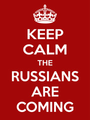 Vertical rectangular red-white motivation the russian are coming poster based in vintage retro style Keep clam and carry on