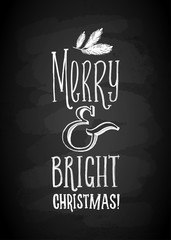 Merry Christmas and New Year Chalk Board Lettering. Letters stylized for the drawing with chalk on the blackboard. Vector illustration