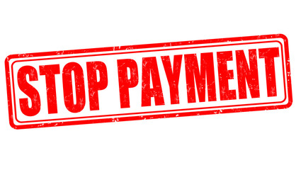 Stop payment sign or stamp