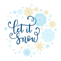 Let it snow greeting card. Vector winter holiday background with hand lettering calligraphy, snowflakes, falling snow, seamless patterns.