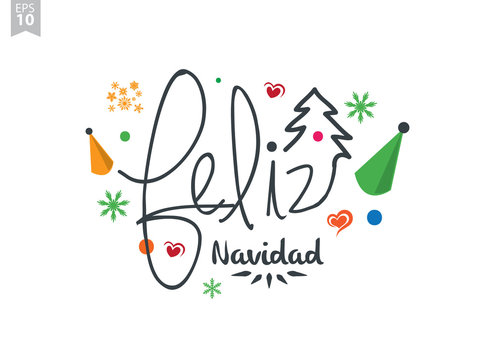Feliz Navidad - lettering Christmas and New Year holiday calligraphy with phrase on Spanish