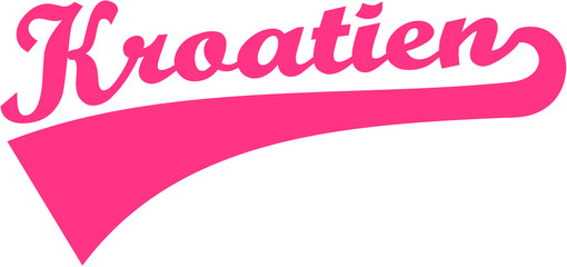 Croatia. German word.