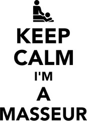 Keep calm I am a masseur