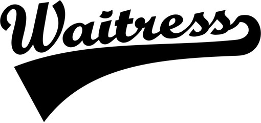 Waitress - word with retro font