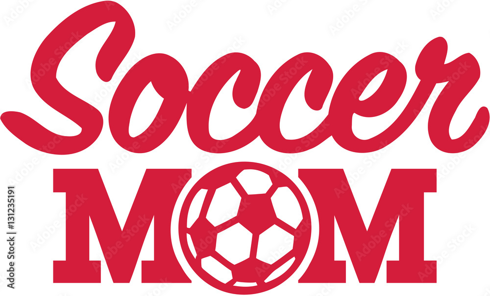 Poster soccer mom with ball